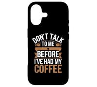 Custodia per iPhone 17 Non parlare con me prima di aver bevuto il mio caffè