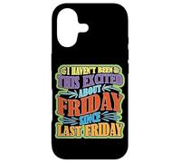 Custodia per iPhone 17 Not This Excited for Friday Since Last Friday -