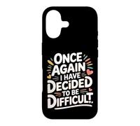 Custodia per iPhone 17 Once Again I Have Decided To Be Difficult Impertinente -