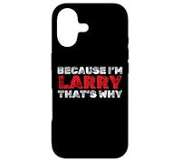 Custodia per iPhone 17 Perché mi chiamo Larry Ecco Nome divertente