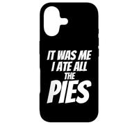 Custodia per iPhone 17 Pie Lover - It was me I eat all the Pies - Funny Pie Slogan