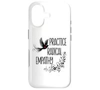 Custodia per iPhone 17 Practice Radical Empathy Kind Radicalized By Basic Decency