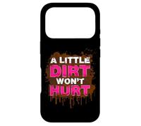 Custodia per iPhone 17 Pro A little dirt wont hurt Muddy Race Mud Run