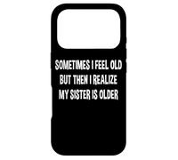Custodia per iPhone 17 Pro A volte mi sento vecchio, ma poi mi rendo conto che mia sorella è più grande