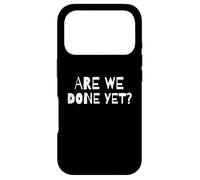 Custodia per iPhone 17 Pro Abbiamo ancora finito? Divertente meme sarcastico per adolescenti impazienti
