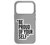 Custodia per iPhone 17 Pro Adesivo motivazionale "Be Proud of Yourself"