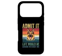 Custodia per iPhone 17 Pro Admit It Life Would Be Boring Without Me German Shepherd
