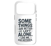 Custodia per iPhone 17 Pro Alcune cose sono meglio lasciate sole umorismo introverso
