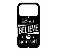 Custodia per iPhone 17 Pro Always Believe in Yourself Cool Graphic Inspirational Quotes
