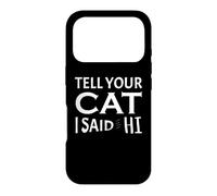 Custodia per iPhone 17 Pro Amante dei gatti Di' al tuo gatto che ho detto ciao