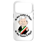 Custodia per iPhone 17 Pro AMLO Amlito Ni Nos Vamos A Dejar Ni Nos Vamos A Rajar Messico
