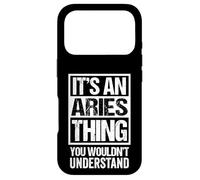 Custodia per iPhone 17 Pro An Aries Thing You Wouldn't Understand Astrology Zodiac