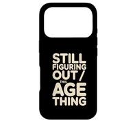 Custodia per iPhone 17 Pro Ancora capire questa cosa dell"età compleanno divertente