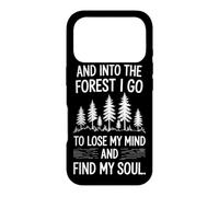 Custodia per iPhone 17 Pro And Into The Forest I Go To Lose My Mind And Find My Soul