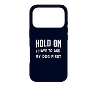 Custodia per iPhone 17 Pro Aspetta, devo chiedere al mio cane, divertente proprietario di animali domestici, fan dei cani