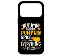 Custodia per iPhone 17 Pro Autumn Means Pumpkin Spice and Everything Nice Thanksgiving