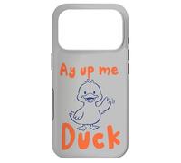 Custodia per iPhone 17 Pro Ay Up Me Duck pronuncia l'accento dello Yorkshire