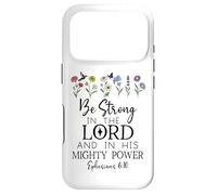 Custodia per iPhone 17 Pro Be Strong in the Lord Christian Ephesians 6:10 Bible Verse