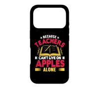 Custodia per iPhone 17 Pro Because Teachers Can't Live On Apples Alone School Teacher