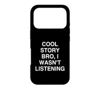 Custodia per iPhone 17 Pro bella storia fratello, non stavo ascoltando Sarcastic Introvert