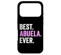 Custodia per iPhone 17 Pro Best Abuela Ever Love Abuela Festa della mamma Nonna Compleanno
