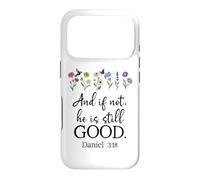 Custodia per iPhone 17 Pro Bible Verse Even If Daniel 3 18 Even If Not He is Still Good