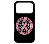 Custodia per iPhone 17 Pro Big Or Small Save Them All Save The Tatas Cancro Al Seno Rosa