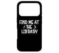Custodia per iPhone 17 Pro Bookish Teacher Book Lovers Librarian Find Me at the Library