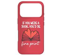 Custodia per iPhone 17 Pro Books are My Valentine If You Were a Book Youd Be Fine Print