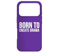 Custodia per iPhone 17 Pro Born to Create Drama Funny Citazione Sarcasmo Umorismo