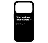 Custodia per iPhone 17 Pro British Translation: "Can We Have a Quiet Word?"
