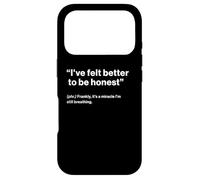 Custodia per iPhone 17 Pro British Translation: "I've Felt Better To Be Honest"