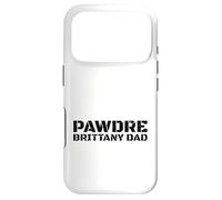 Custodia per iPhone 17 Pro Brittany Dad Dog Owner Proud Father Apparel