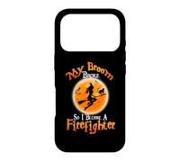 Custodia per iPhone 17 Pro Broom Broke So I Became A Firefighter Halloween Costume