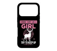 Custodia per iPhone 17 Pro Caccio come una ragazza Prova a tenere il passo Girl Funny Rustic Hunting
