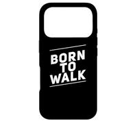 Custodia per iPhone 17 Pro Camminare perdere peso Citazioni divertenti a piedi Born To Walk