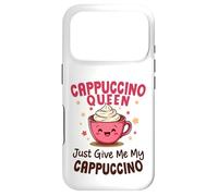 Custodia per iPhone 17 Pro Cappuccino Queen Dammi solo il mio caffè cappuccino Donne
