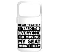 Custodia per iPhone 17 Pro Caro insegnante parlo con tutti così muovere il mio posto