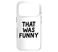 Custodia per iPhone 17 Pro Che era divertente bianco bugia commedia partito sarcastico Stand Up