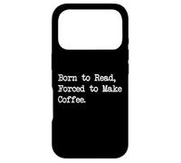 Custodia per iPhone 17 Pro Citazione divertente Born to Read Forced to Make Coffee