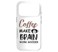 Custodia per iPhone 17 Pro Coffee Make Brain Work Gooder Sign Fueled by Coffee Sarcasm