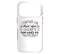 Custodia per iPhone 17 Pro Confiar Dios nos enseña a caminar en humildad