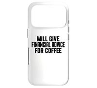 Custodia per iPhone 17 Pro Consulente finanziario, Divertente dare consigli finanziari per il caffè