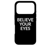 Custodia per iPhone 17 Pro Credi ai tuoi occhi Verità sulla protesta politica narrativa