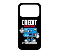 Custodia per iPhone 17 Pro CREDIT WHERE IT S DUE MY IMPULSE DID IT