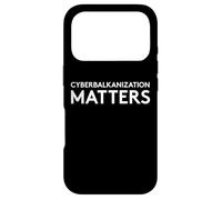 Custodia per iPhone 17 Pro Cyberbalkanization Matters - Decentralize The Internet