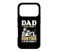 Custodia per iPhone 17 Pro Dad Is My Name Hungting Is My Game Hunter Life