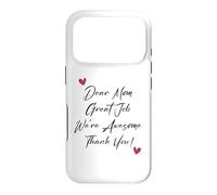 Custodia per iPhone 17 Pro Dear Mom Great Job We're Awesome Thank You Festa della mamma