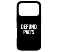 Custodia per iPhone 17 Pro Defund PAC's - Stop Political Action Committees