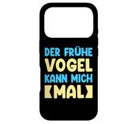Custodia per iPhone 17 Pro Der Frühe Vogel Kann Mich Mal Detti Divertenti